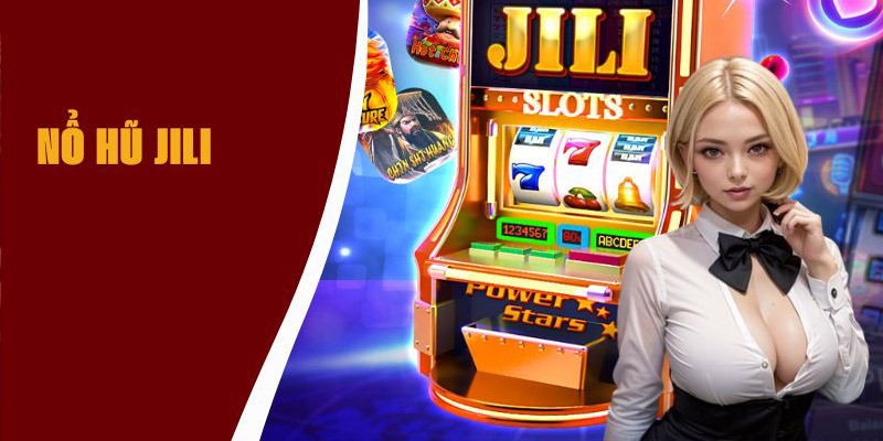 Những sản phẩm nổ hũ JILI 8XX